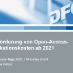 Die Förderung von Open-Access-Publikationskosten durch die DFG ab 2021