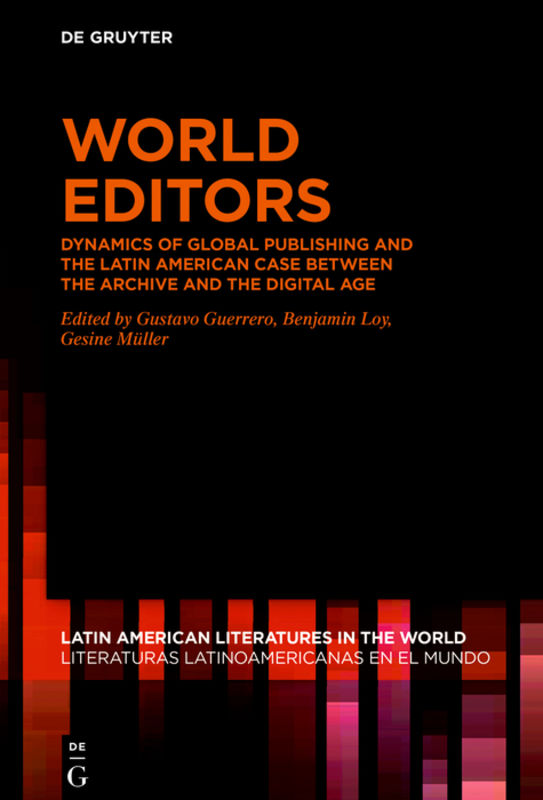World Editors (Gustavo Guerrero, Benjamin Loy und Gesine Müller)