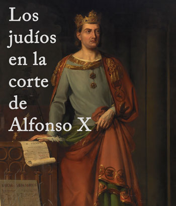 Los judíos en la corte de Alfonso X