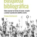 Open Access-Veröffentlichung von Viviana Martinovich:  Búsqueda bibliográfica