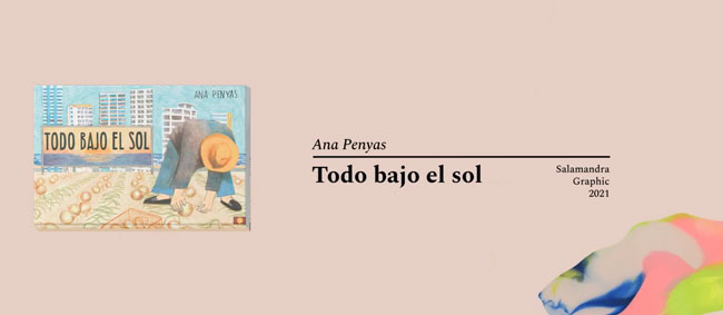 Ana Penyas: Todo bajo el sol
