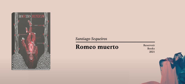 Santiago Sequeiros: Romeo muerto