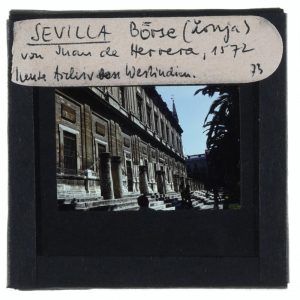 SEVILLA Börse (Lonja) / von Juan de Herrera, 1572 / heute Archiv von Westindien (Mediathek Humboldt Universität) Europeana.eu