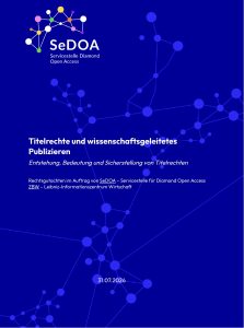 Cover ‚Titelrechte und wissenschaftsgeleitetes Publizieren: Entstehung, Bedeutung und Sicherstellung von Titelrechten‘